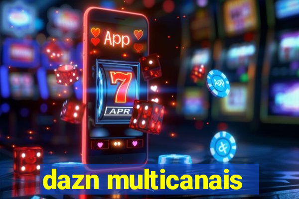 dazn multicanais